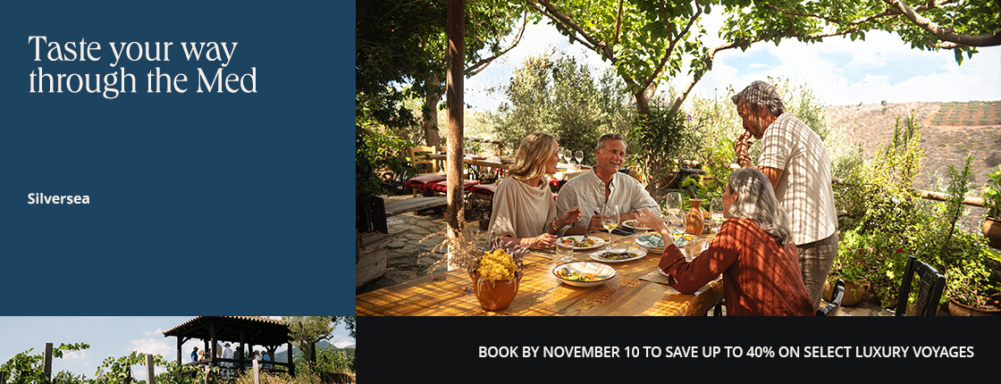 Taste your way through the Med, Silversea, Book by November 10 to save up to 40% on select luxury voyages